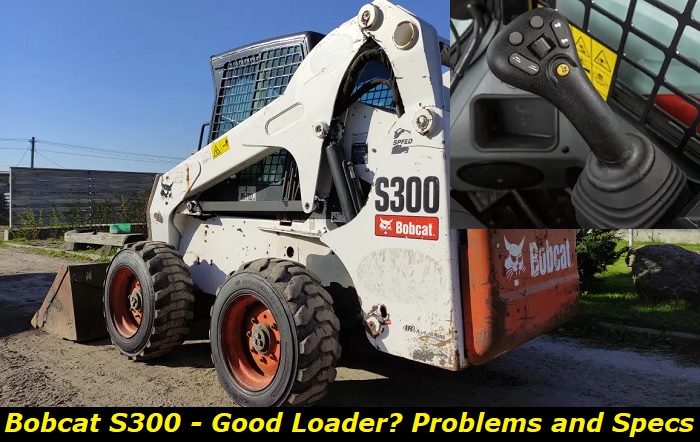 Bobcat S300: Problems, Durability, Repairs